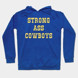 Strong Ass Cowboys Hoodie